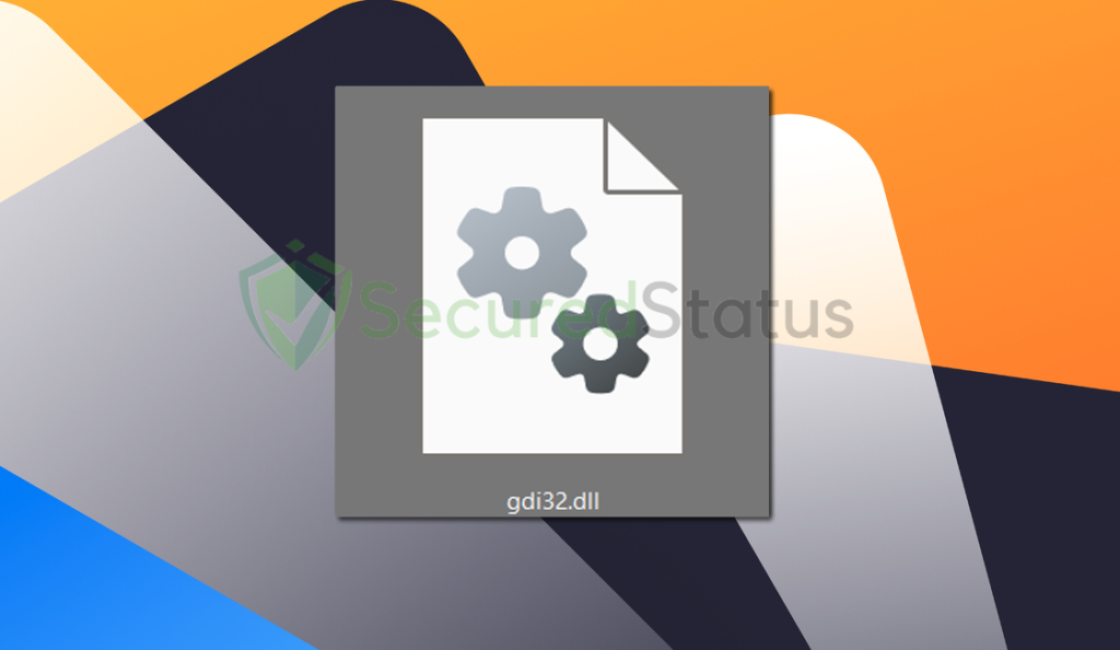 How To Fix Infectedmissing Gdi32dll Virus Removal Guide Securedstatus 6005